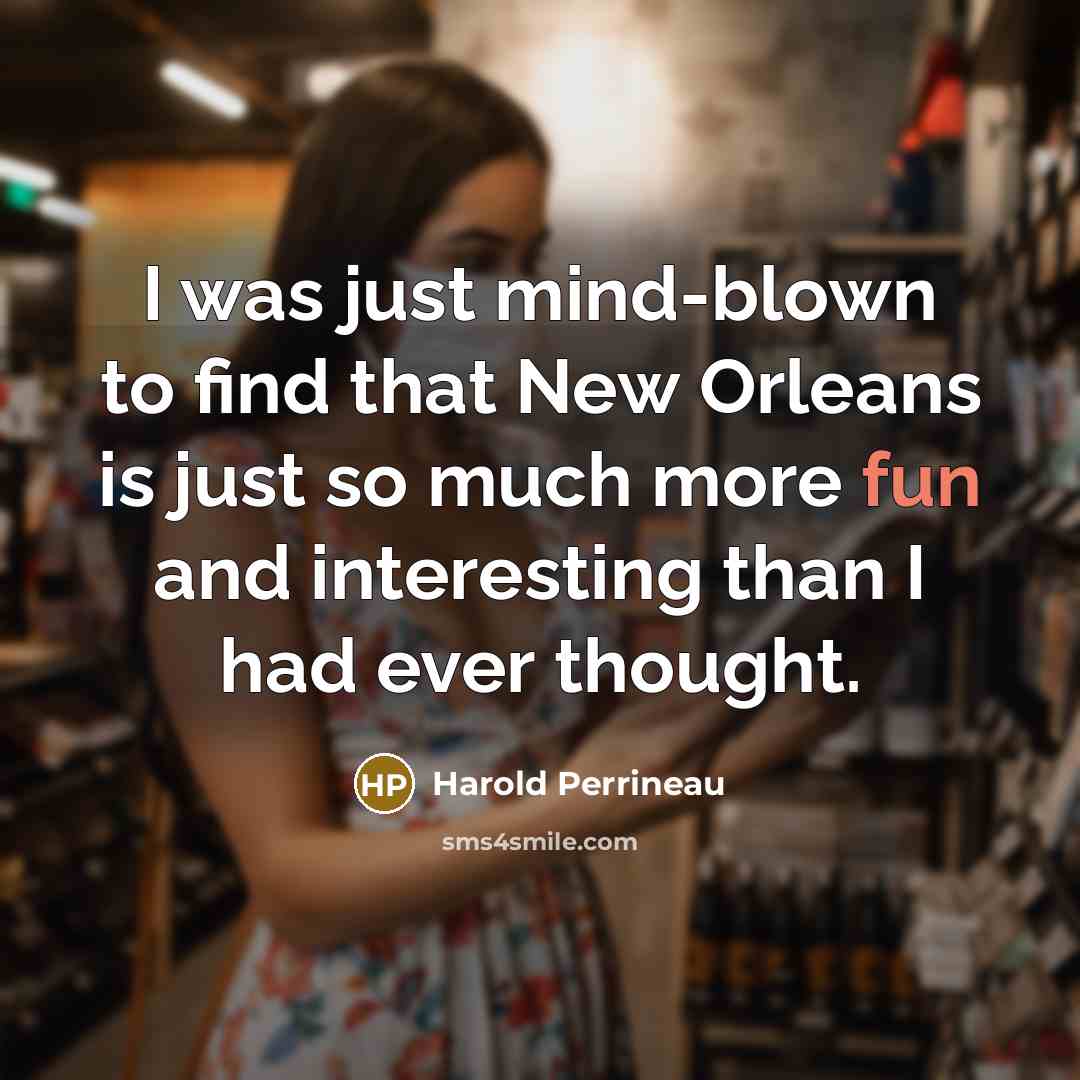 “I was just mind-blown to find that New Orleans is…” quote by Harold Perrineau