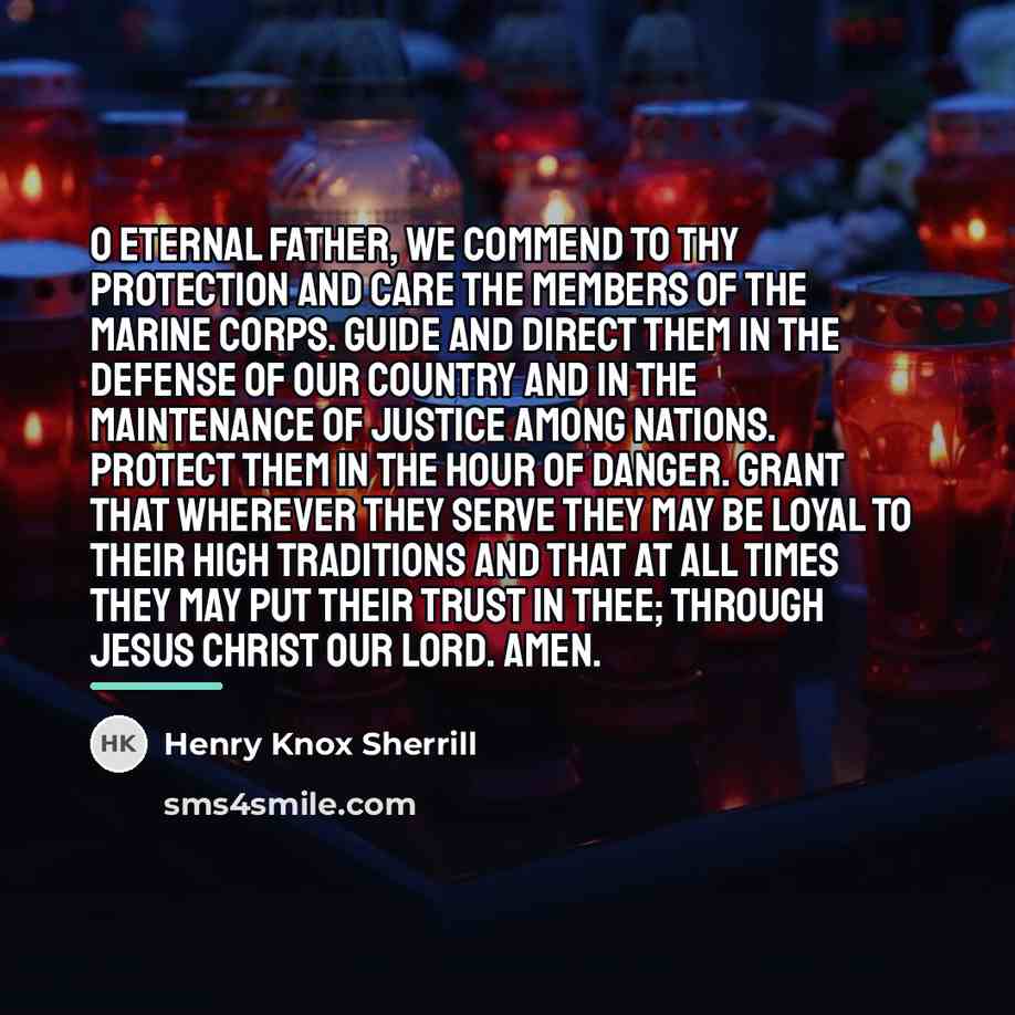 “O Eternal Father, we commend to Thy protection and care…” quote by Henry Knox Sherrill