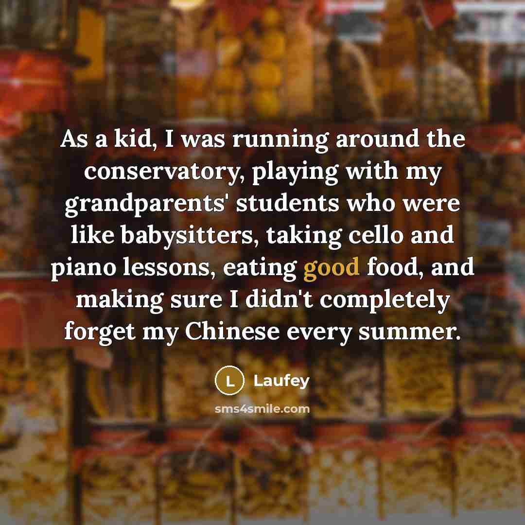 “As a kid, I was running around the conservatory, playing…” quote by Laufey