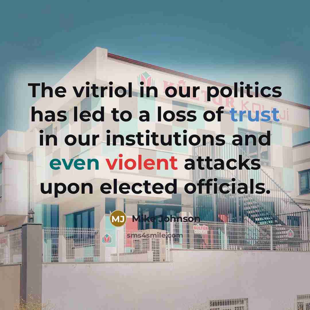 “The vitriol in our politics has led to a loss…” quote by Mike Johnson