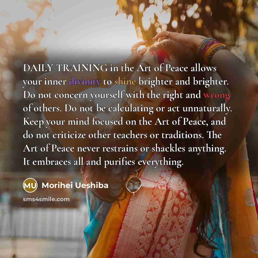 “DAILY TRAINING in the Art of Peace allows your inner…” quote by Morihei Ueshiba