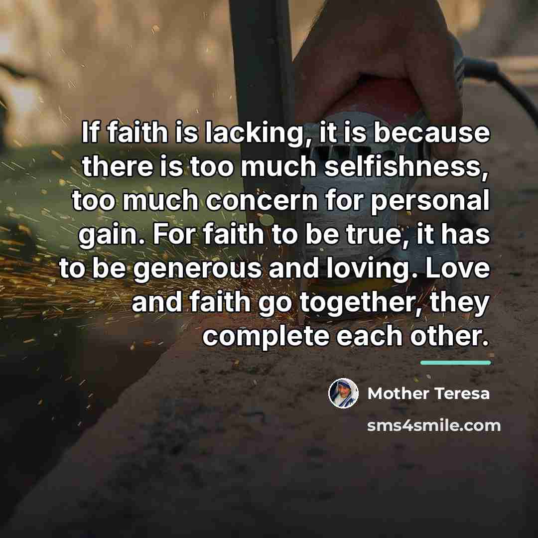 “If faith is lacking, it is because there is too…” quote by Mother Teresa