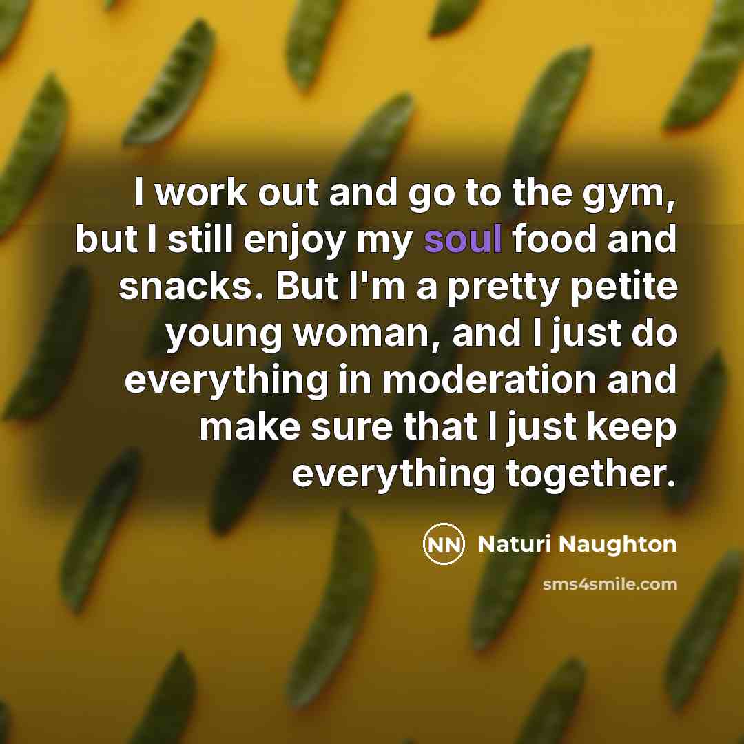 “I work out and go to the gym, but I…” quote by Naturi Naughton