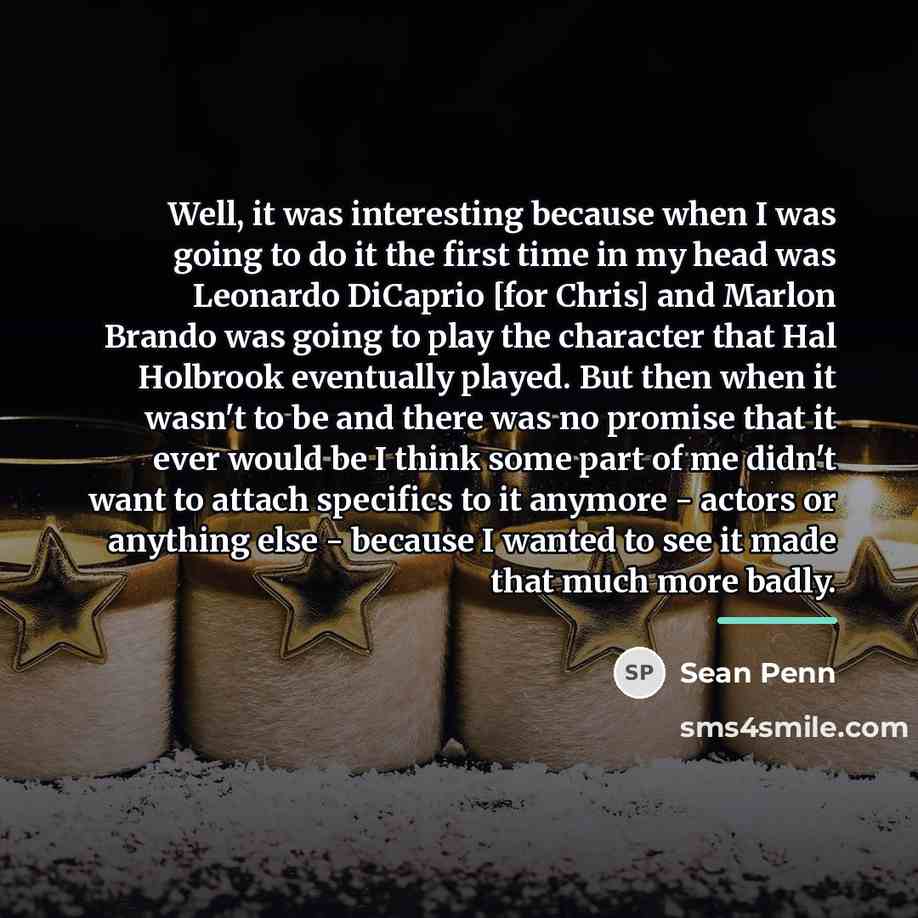 “Well, it was interesting because when I was going to…” quote by Sean Penn