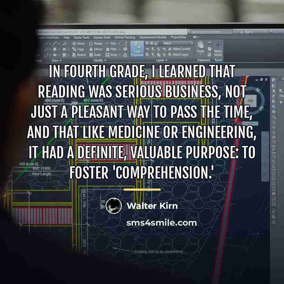 “In fourth grade, I learned that reading was serious business,…” quote by Walter Kirn