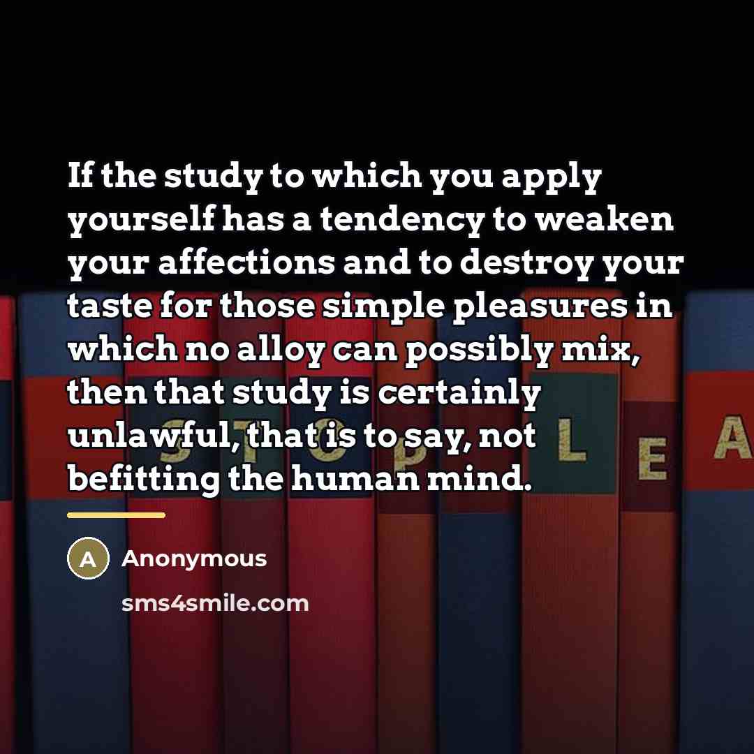 “If the study to which you apply yourself has a…” quote by Anonymous