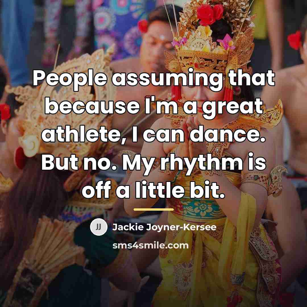 “People assuming that because I'm a great athlete, I can…” quote by Jackie Joyner-Kersee