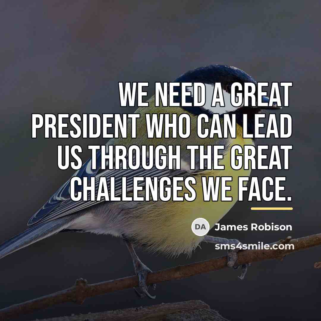 “We need a great president who can lead us through…” quote by James Robison