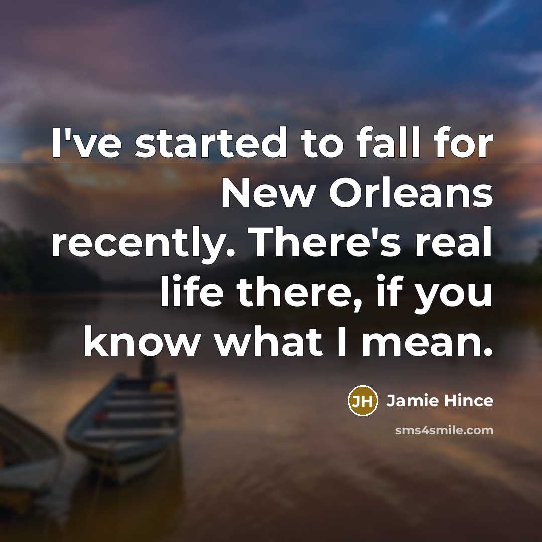 “I've started to fall for New Orleans recently. There's real…” quote by Jamie Hince