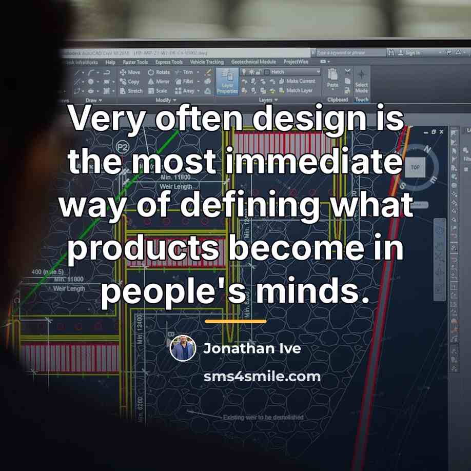 “Very often design is the most immediate way of defining…” quote by Jonathan Ive