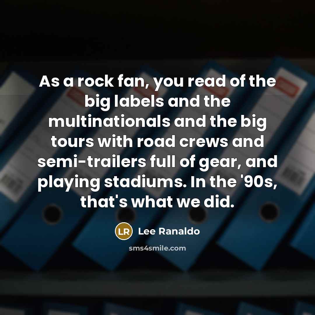 “As a rock fan, you read of the big labels…” quote by Lee Ranaldo