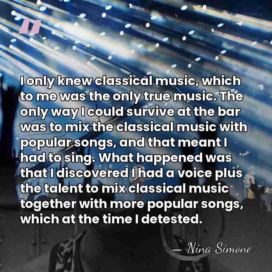 I only knew classical music, which to me was the only true&hellip; - Nina Simone