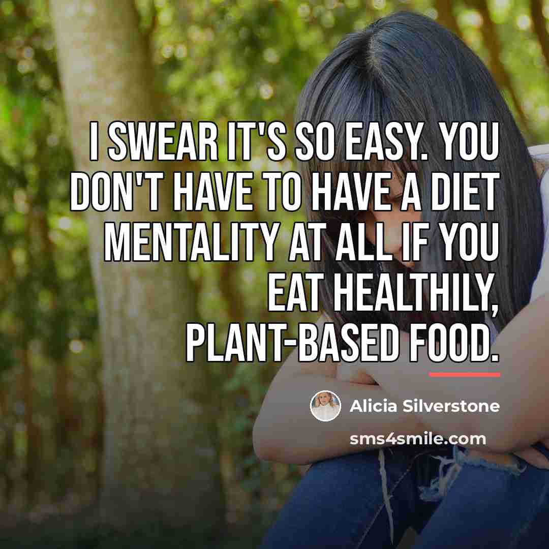 “I swear it's so easy. You don't have to have…” quote by Alicia Silverstone