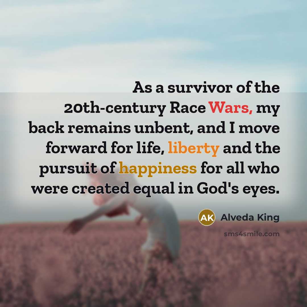 “As a survivor of the 20th-century Race Wars, my back…” quote by Alveda King