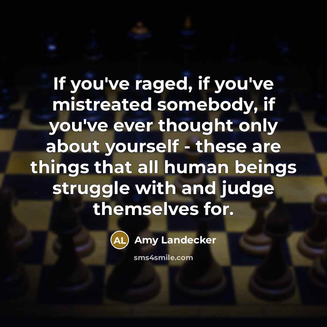 “If you've raged, if you've mistreated somebody, if you've ever…” quote by Amy Landecker