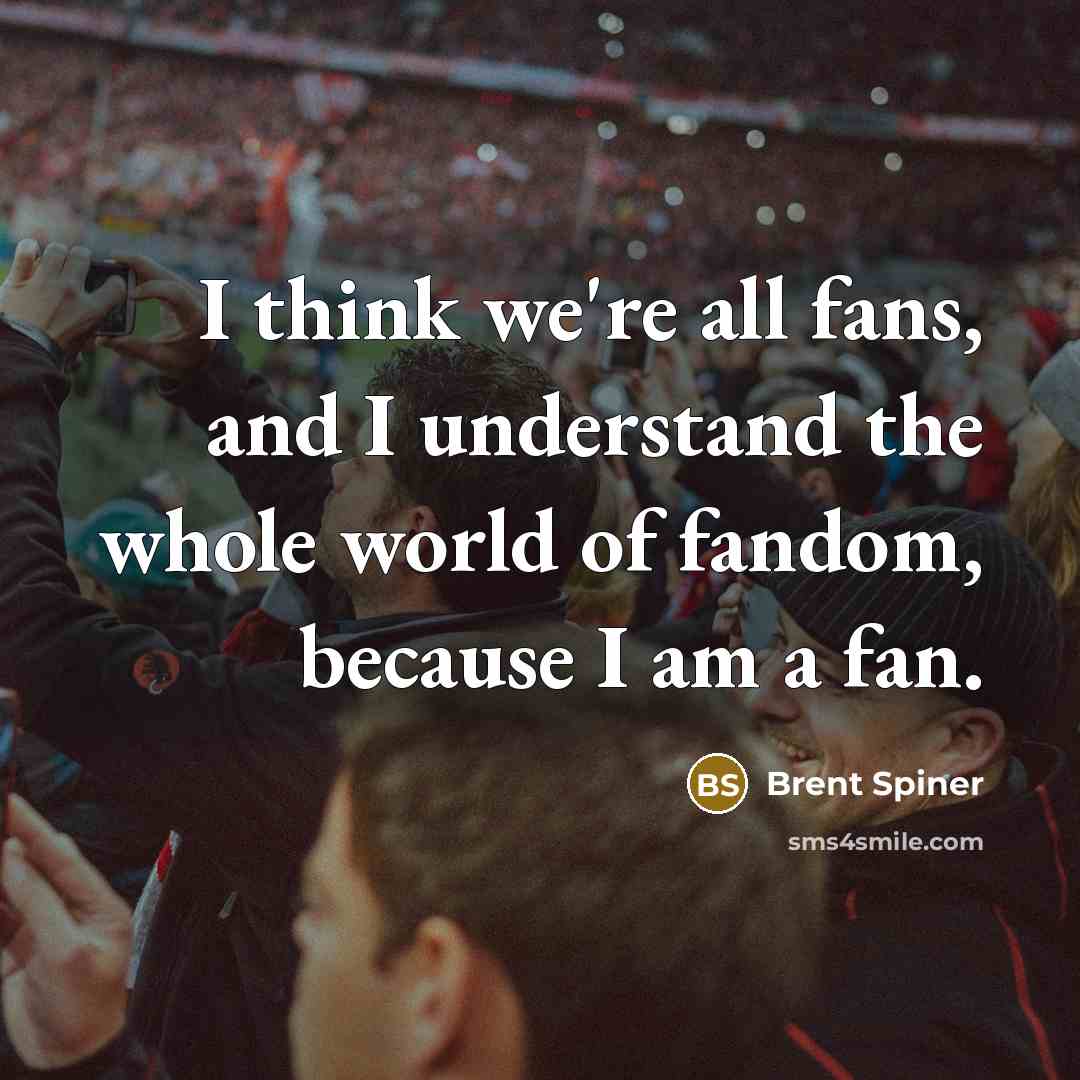 “I think we're all fans, and I understand the whole…” quote by Brent Spiner