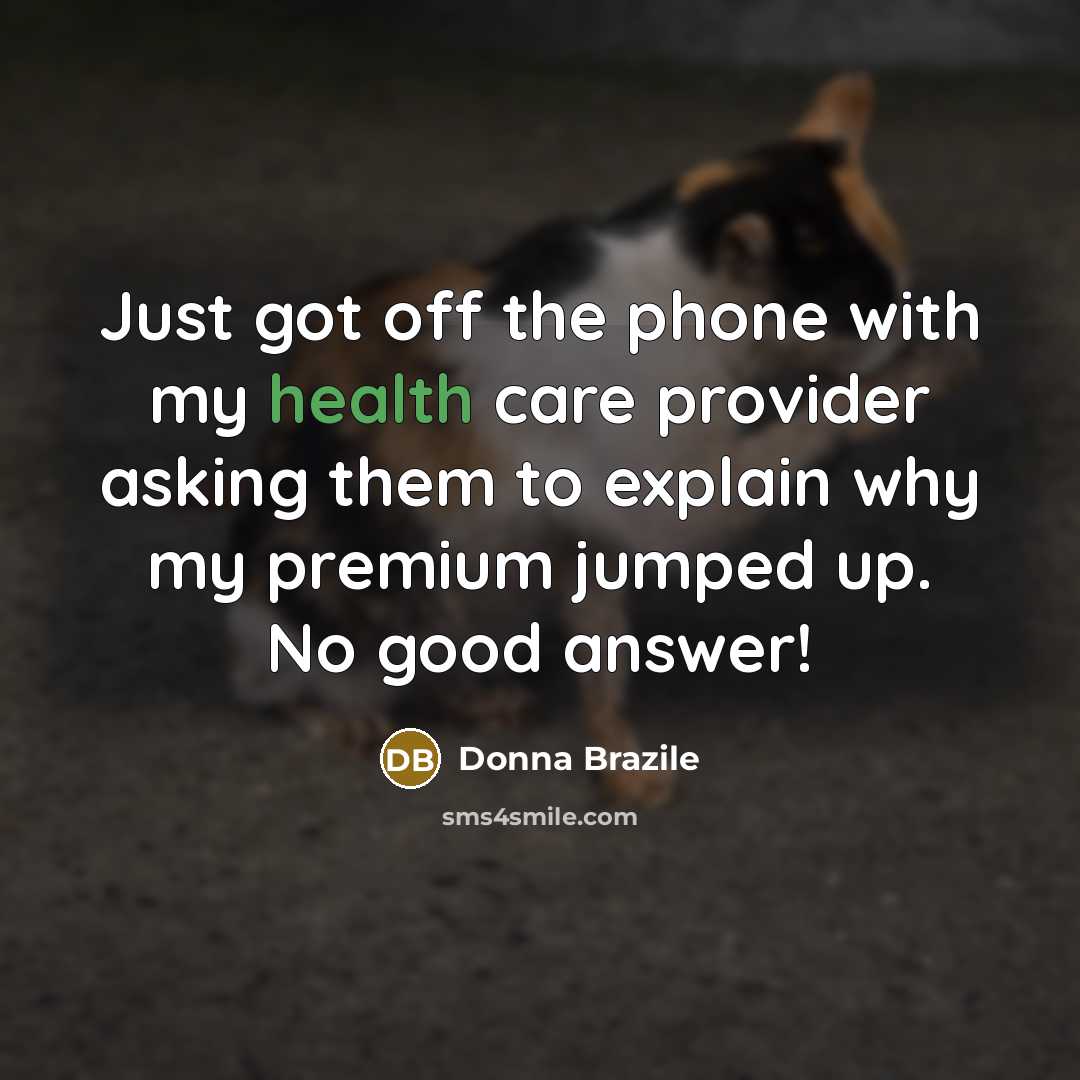 “Just got off the phone with my health care provider…” quote by Donna Brazile