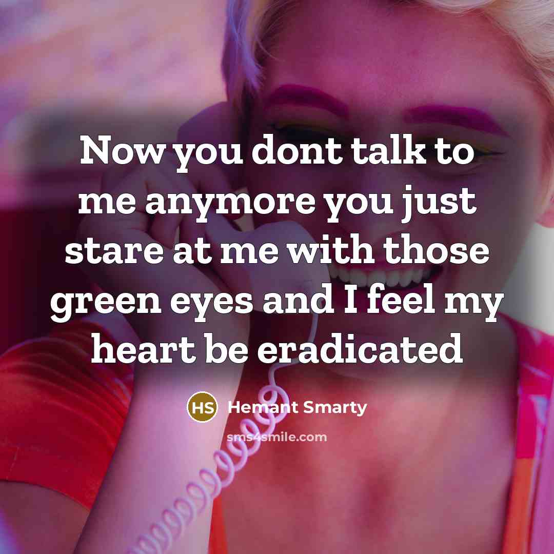“Now you dont talk to me anymore you just stare…” quote by Hemant Smarty