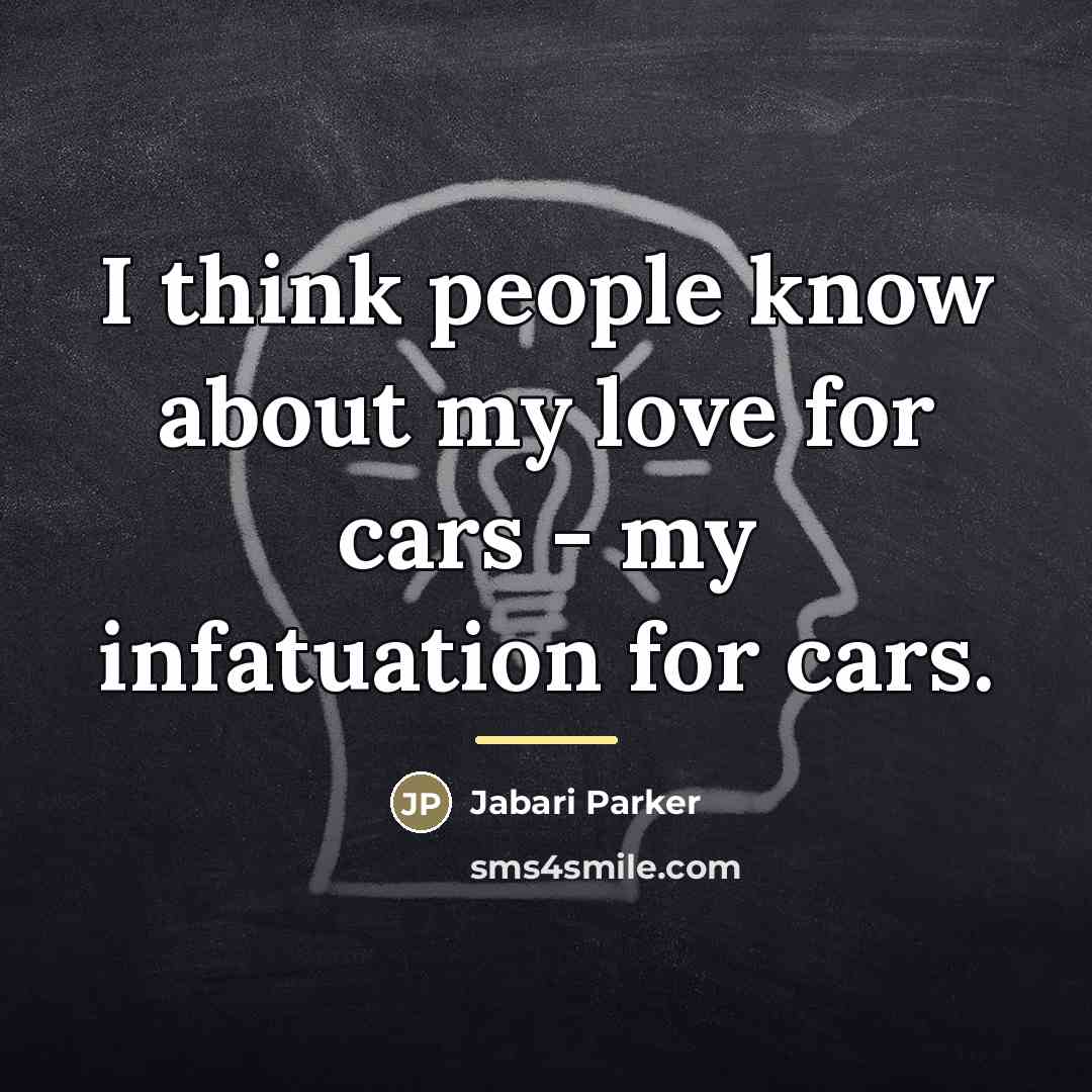 “I think people know about my love for cars -…” quote by Jabari Parker