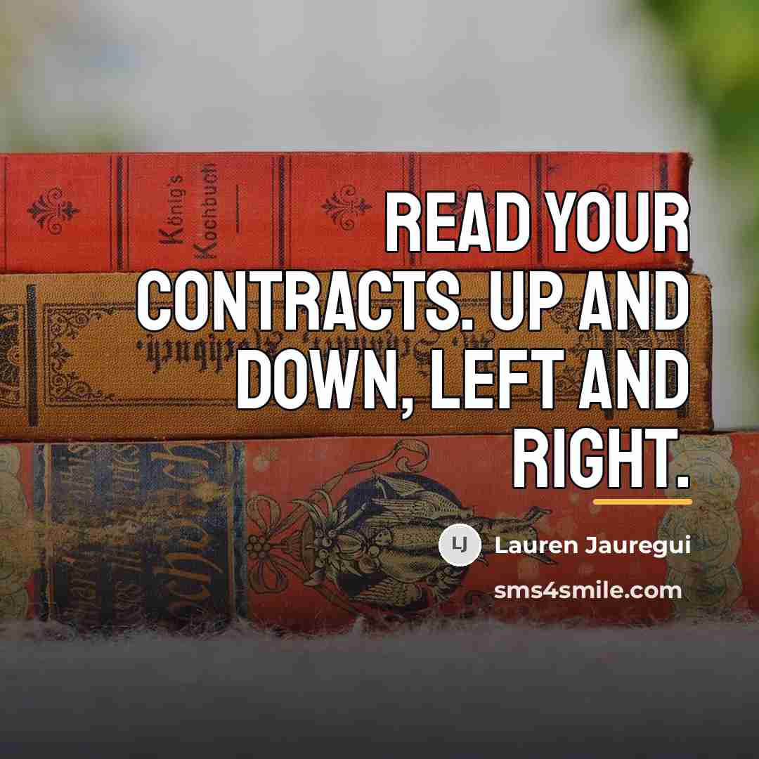 “Read your contracts. Up and down, left and right.…” quote by Lauren Jauregui