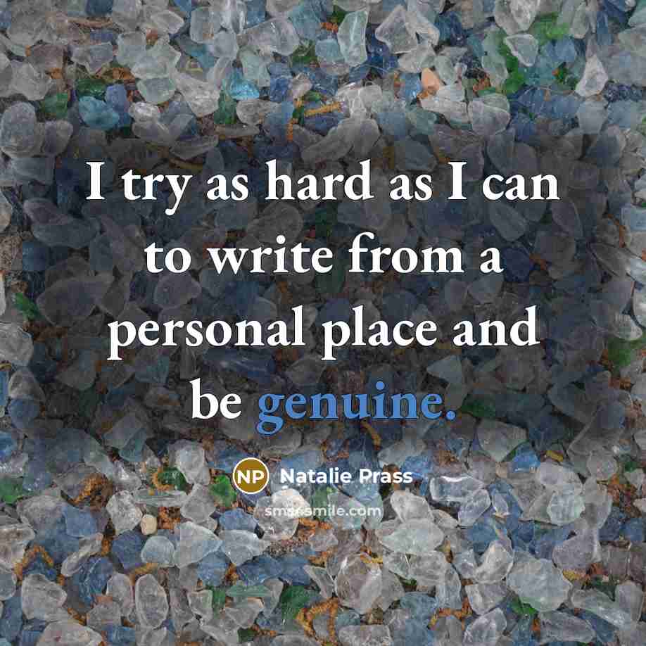 “I try as hard as I can to write from…” quote by Natalie Prass