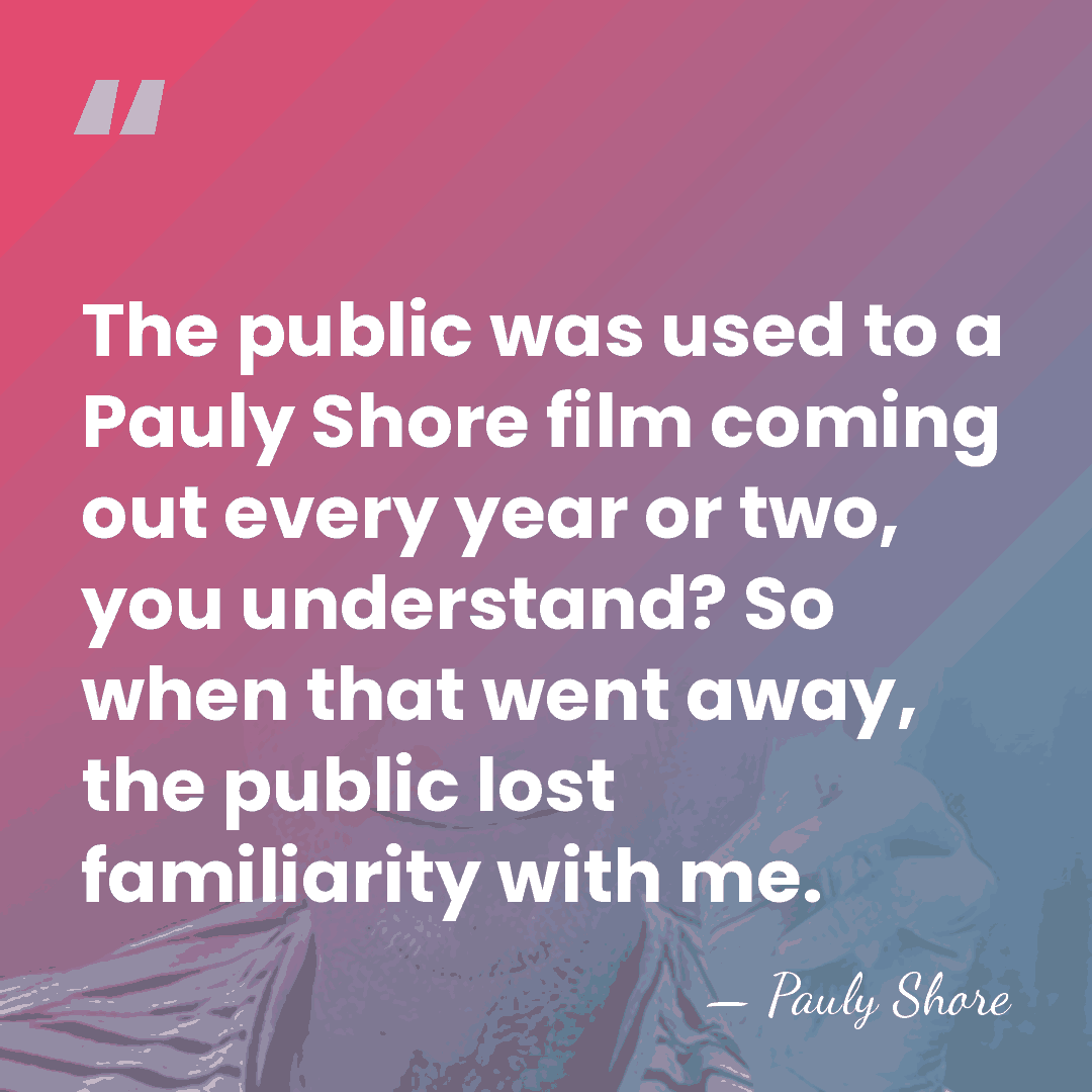 The public was used to a Pauly Shore film coming out every&hellip; - Pauly Shore