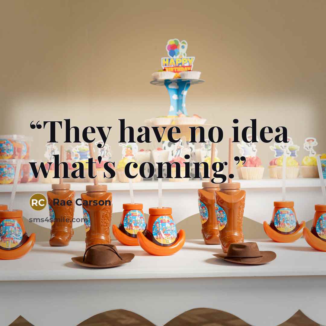 “They have no idea what's coming.” quote by Rae Carson