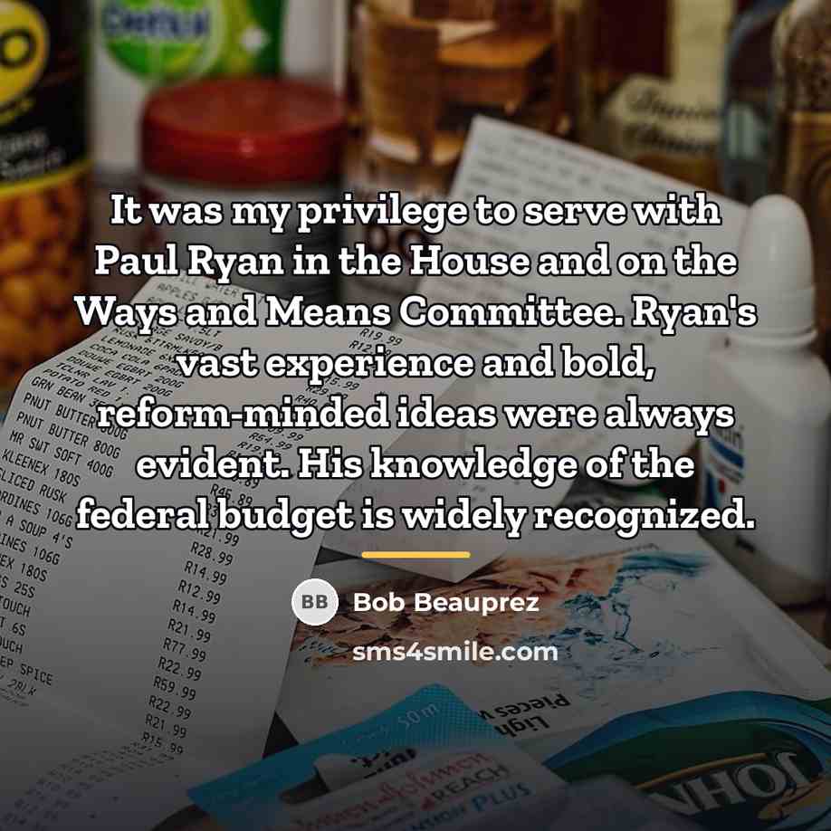 “It was my privilege to serve with Paul Ryan in…” quote by Bob Beauprez