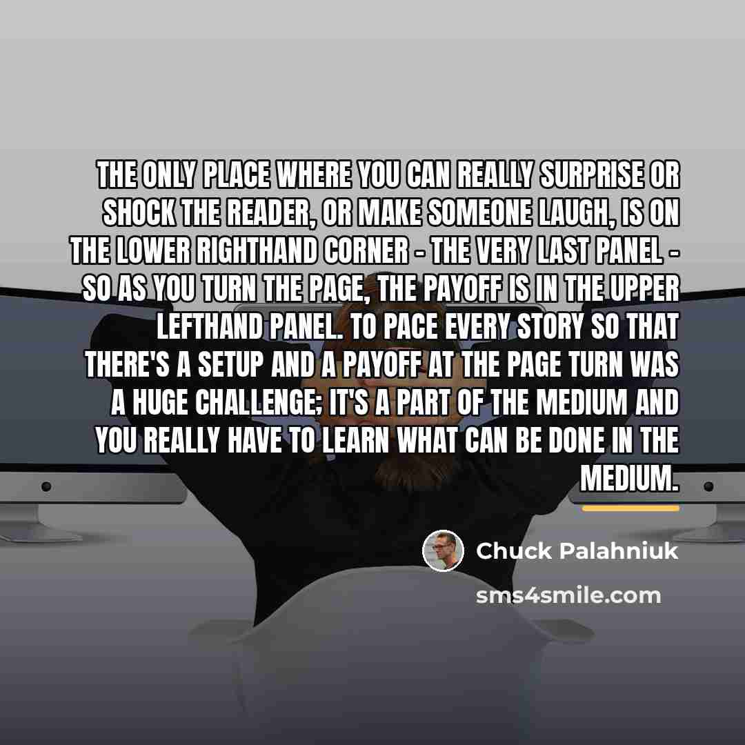 “The only place where you can really surprise or shock…” quote by Chuck Palahniuk