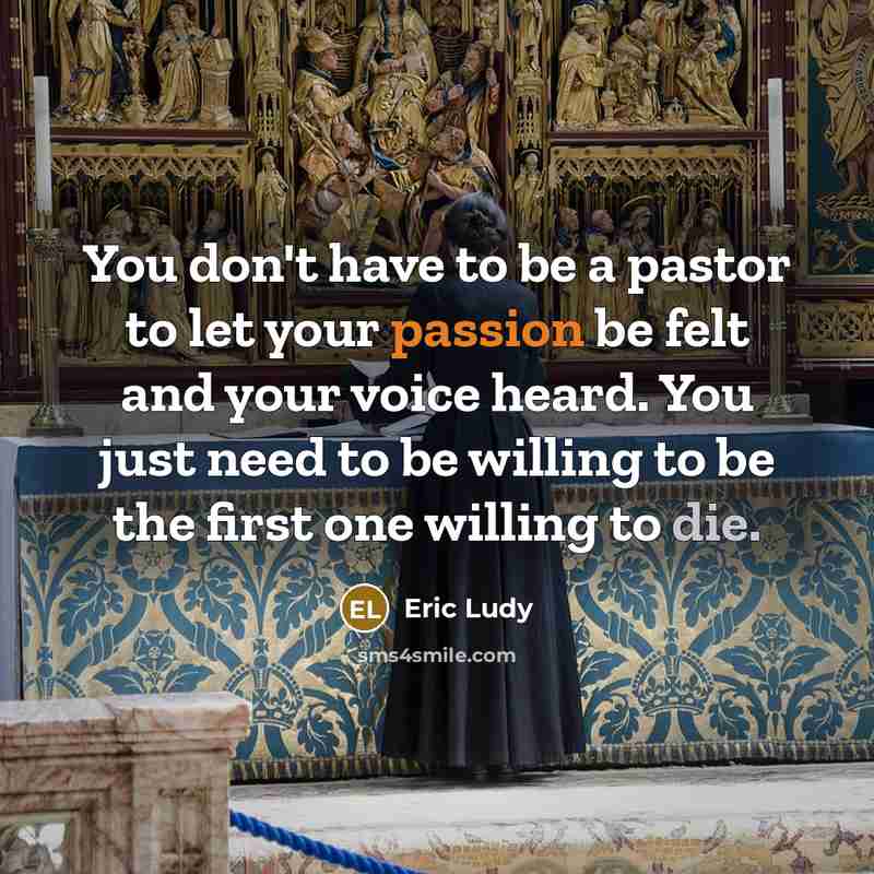 “You don't have to be a pastor to let your…” quote by Eric Ludy