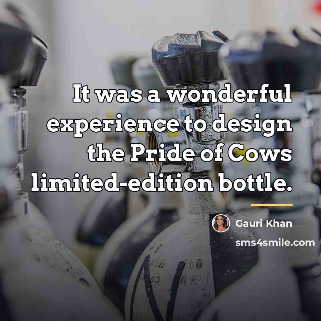 “It was a wonderful experience to design the Pride of…” quote by Gauri Khan