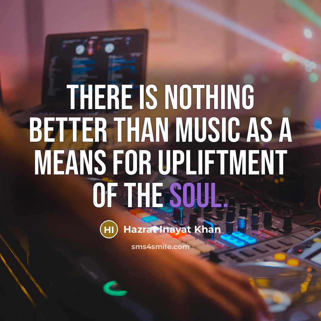 “There is nothing better than music as a means for…” quote by Hazrat Inayat Khan