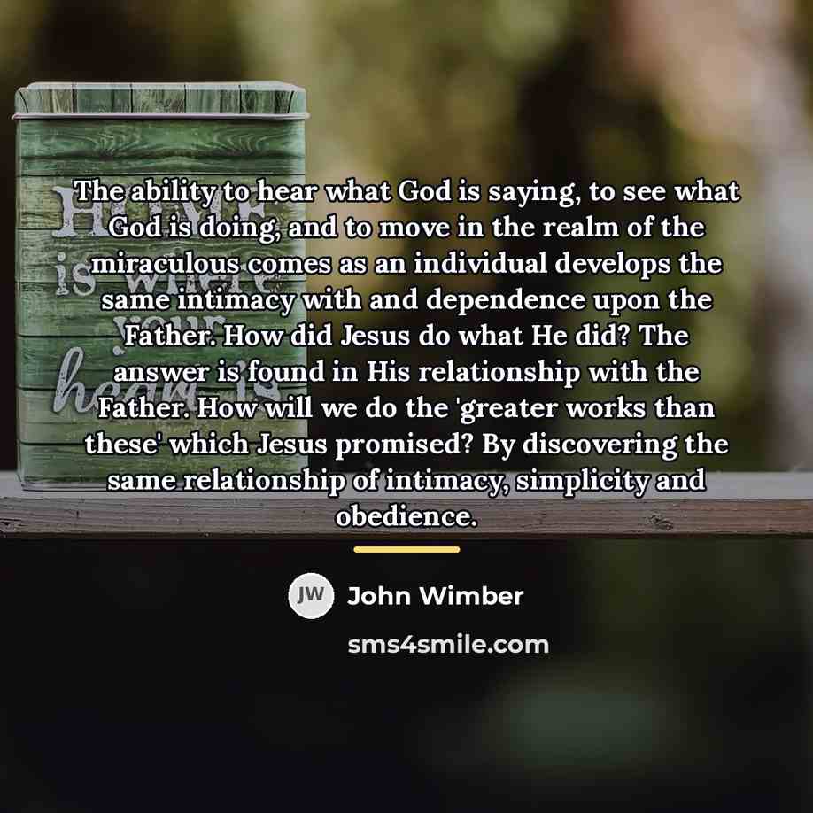 “The ability to hear what God is saying, to see…” quote by John Wimber