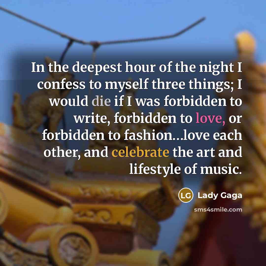 “In the deepest hour of the night I confess to…” quote by Lady Gaga