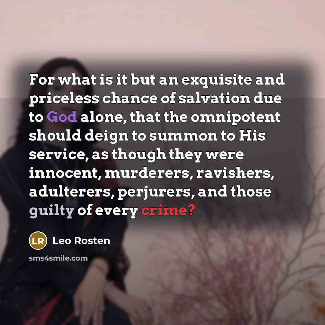 “For what is it but an exquisite and priceless chance…” quote by Leo Rosten