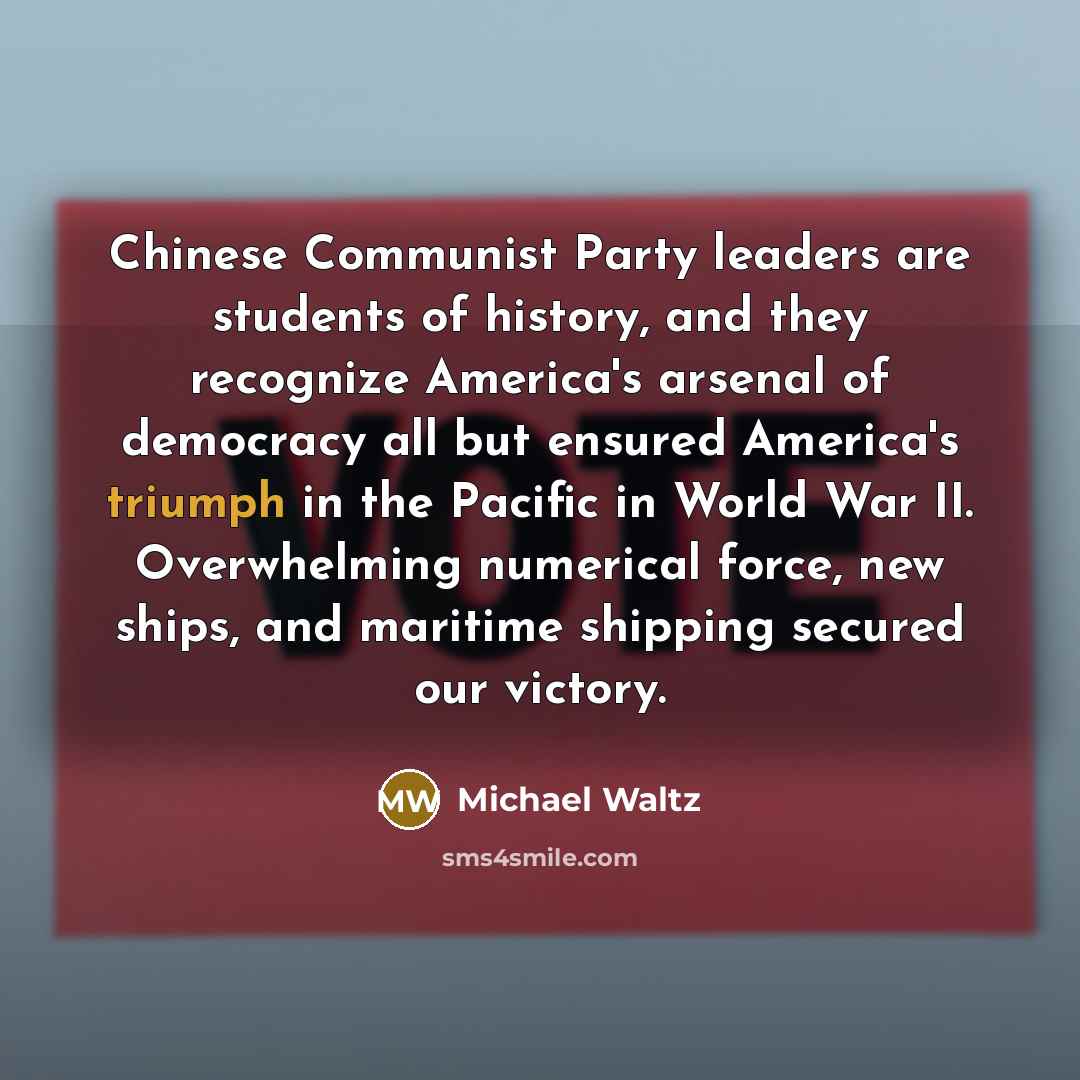 “Chinese Communist Party leaders are students of history, and they…” quote by Michael Waltz