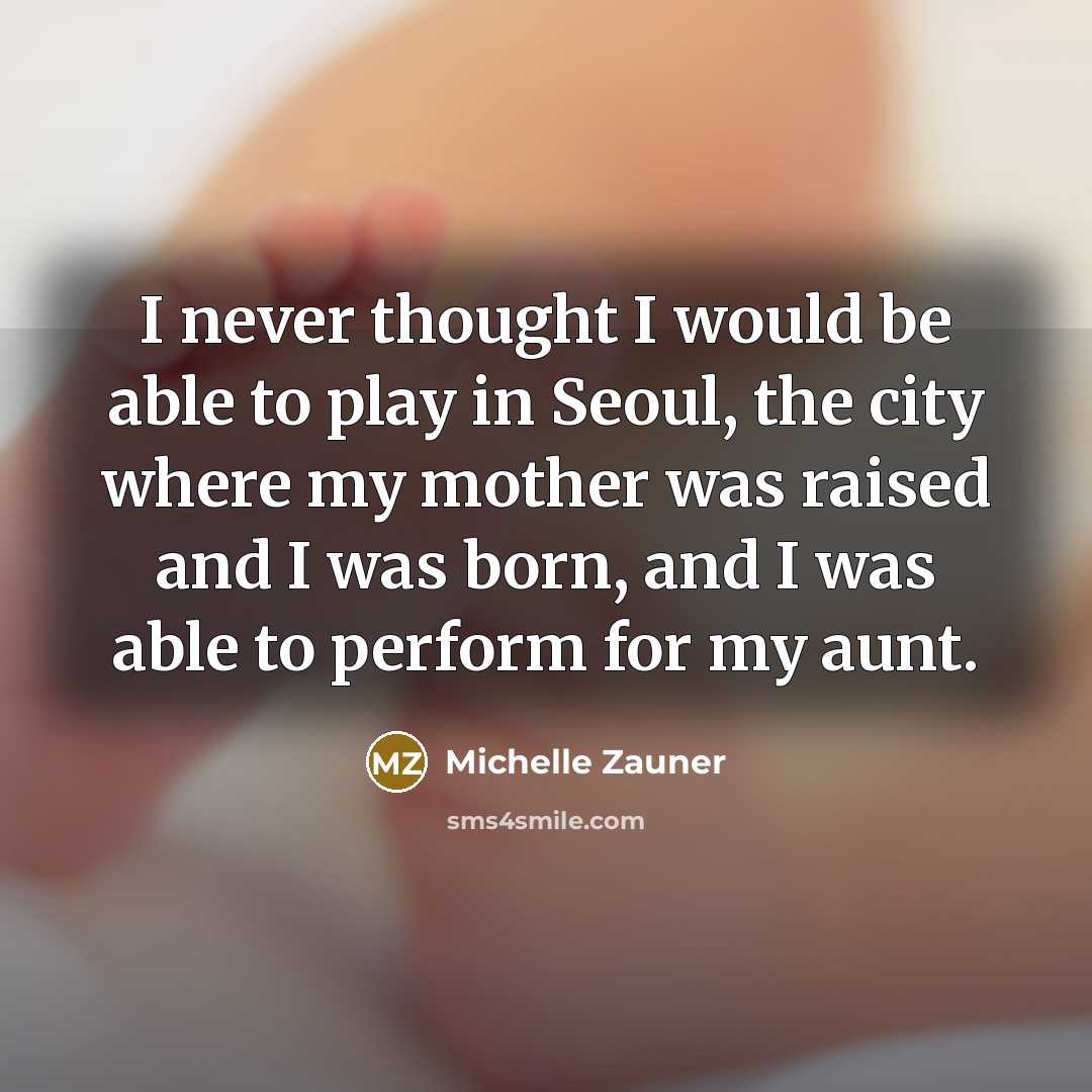 “I never thought I would be able to play in…” quote by Michelle Zauner