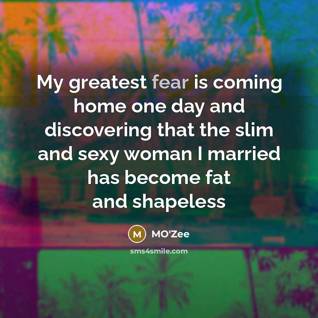 “My greatest fear is coming home one day and discovering…” quote by MO'Zee