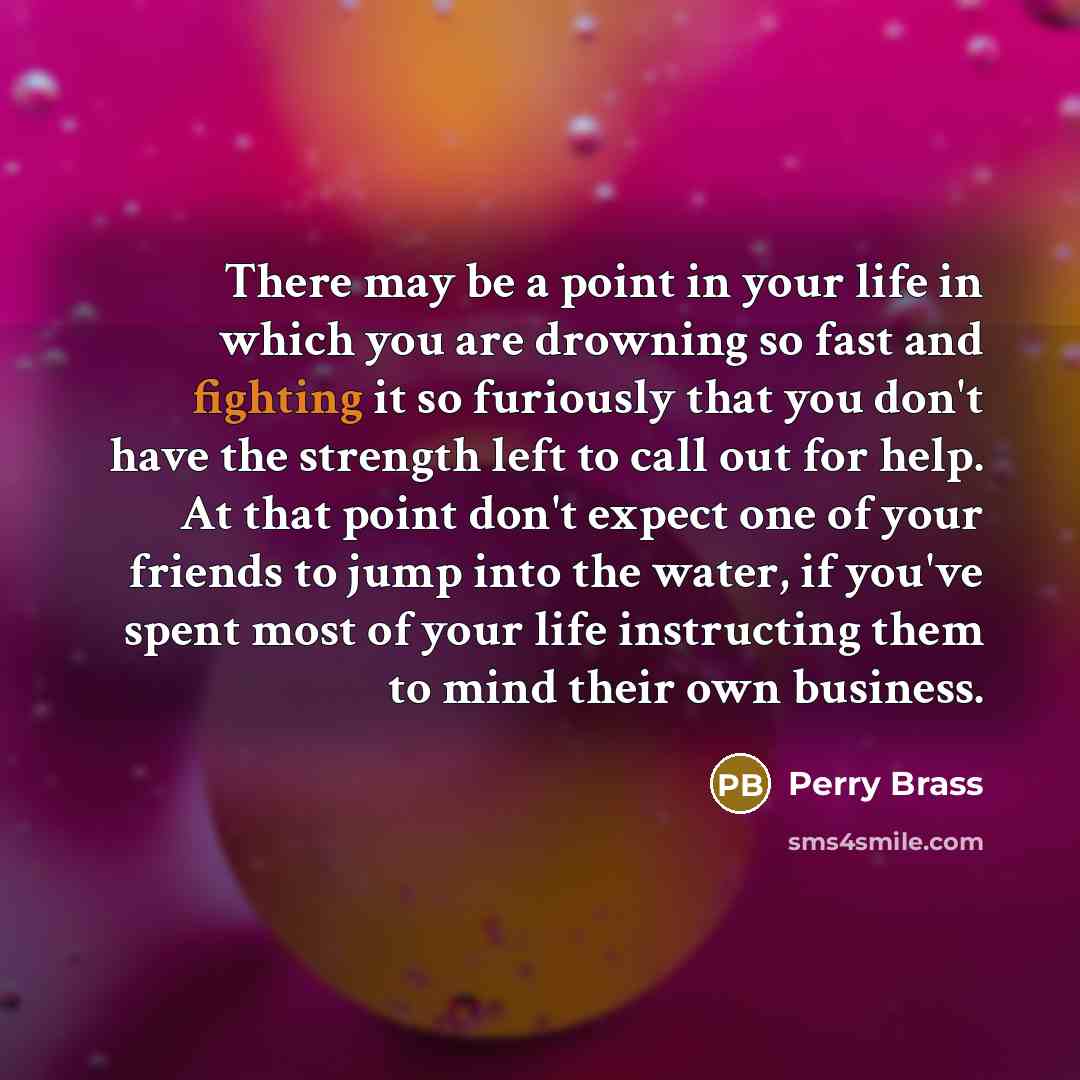 “There may be a point in your life in which…” quote by Perry Brass