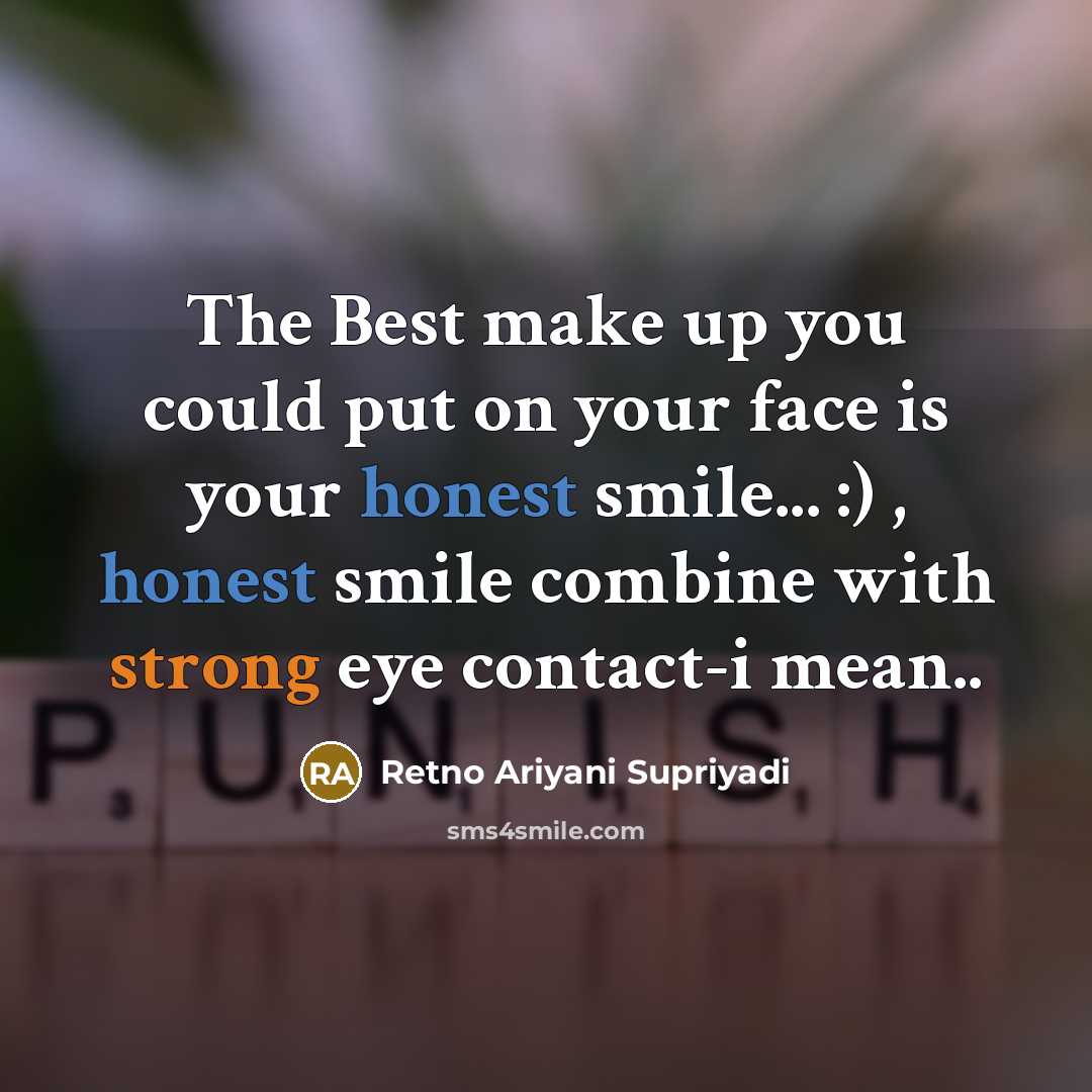 “The Best make up you could put on your face…” quote by Retno Ariyani Supriyadi