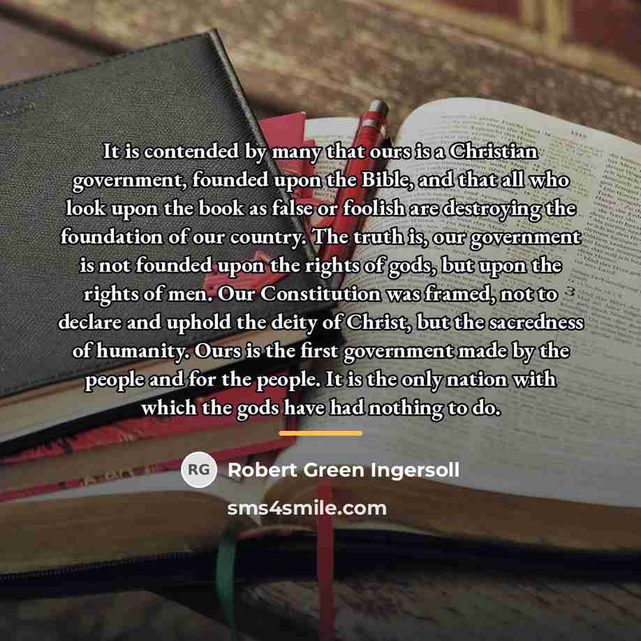 “It is contended by many that ours is a Christian…” quote by Robert Green Ingersoll