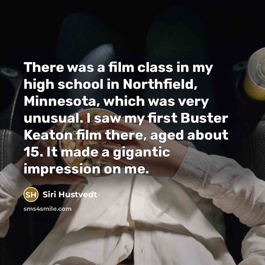 “There was a film class in my high school in…” quote by Siri Hustvedt