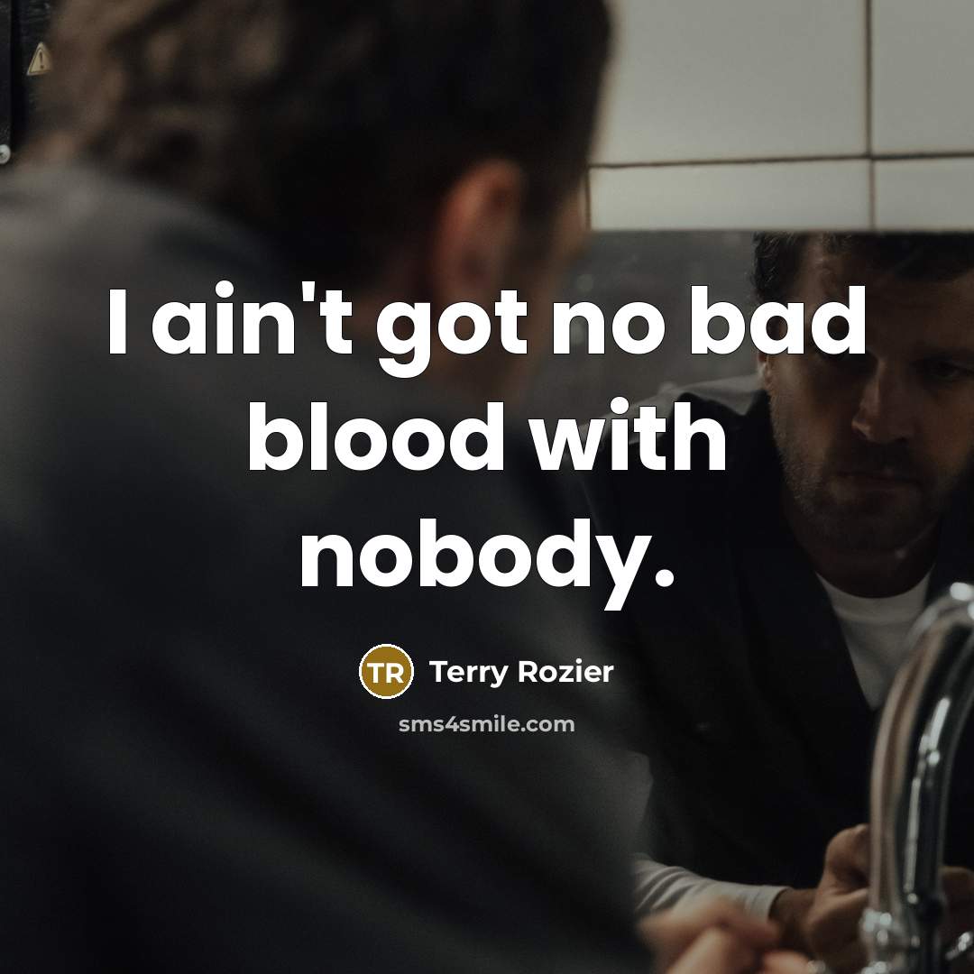 “I ain't got no bad blood with nobody.…” quote by Terry Rozier