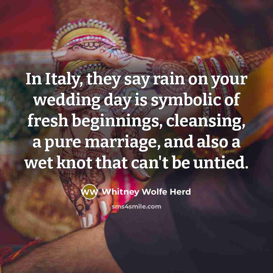 “In Italy, they say rain on your wedding day is…” quote by Whitney Wolfe Herd