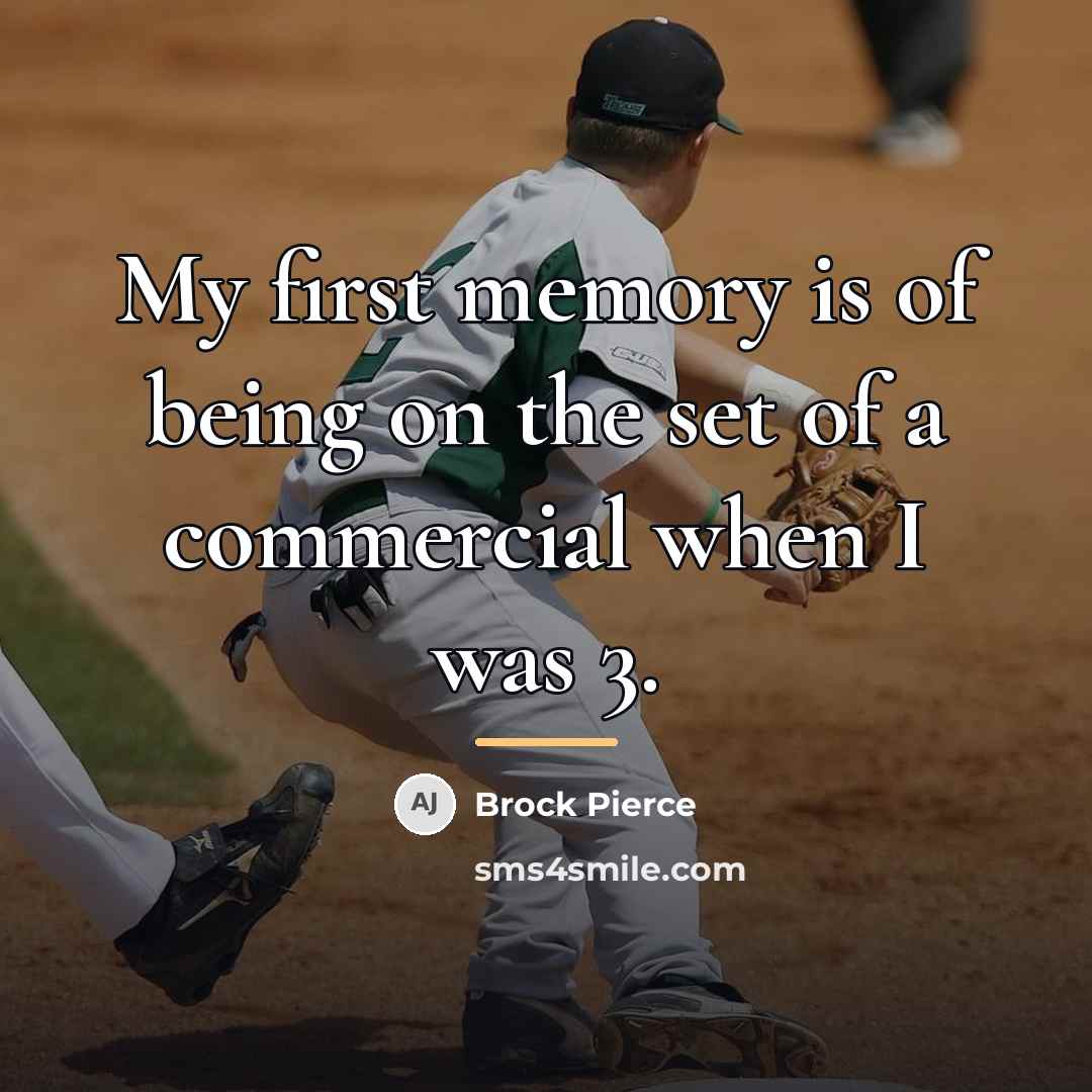 “My first memory is of being on the set of…” quote by Brock Pierce