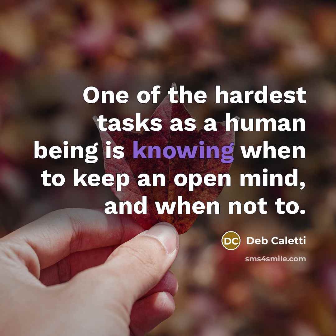 “One of the hardest tasks as a human being is…” quote by Deb Caletti