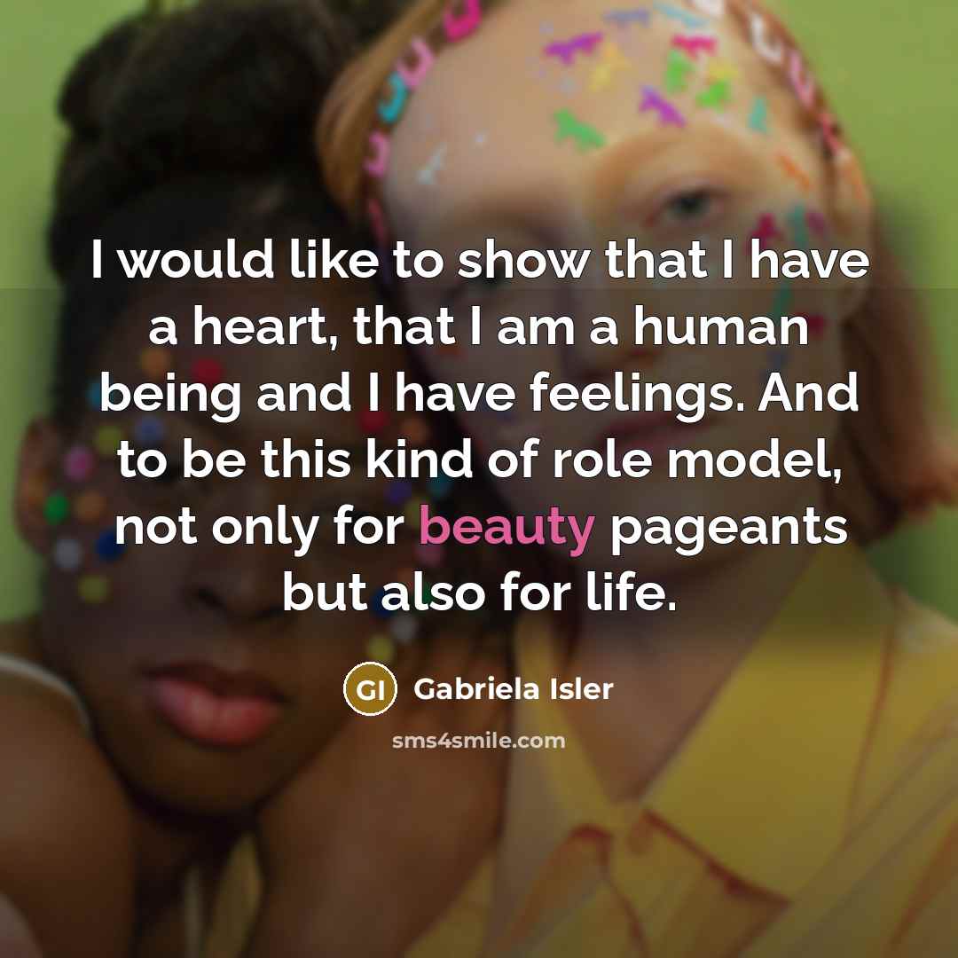 “I would like to show that I have a heart,…” quote by Gabriela Isler