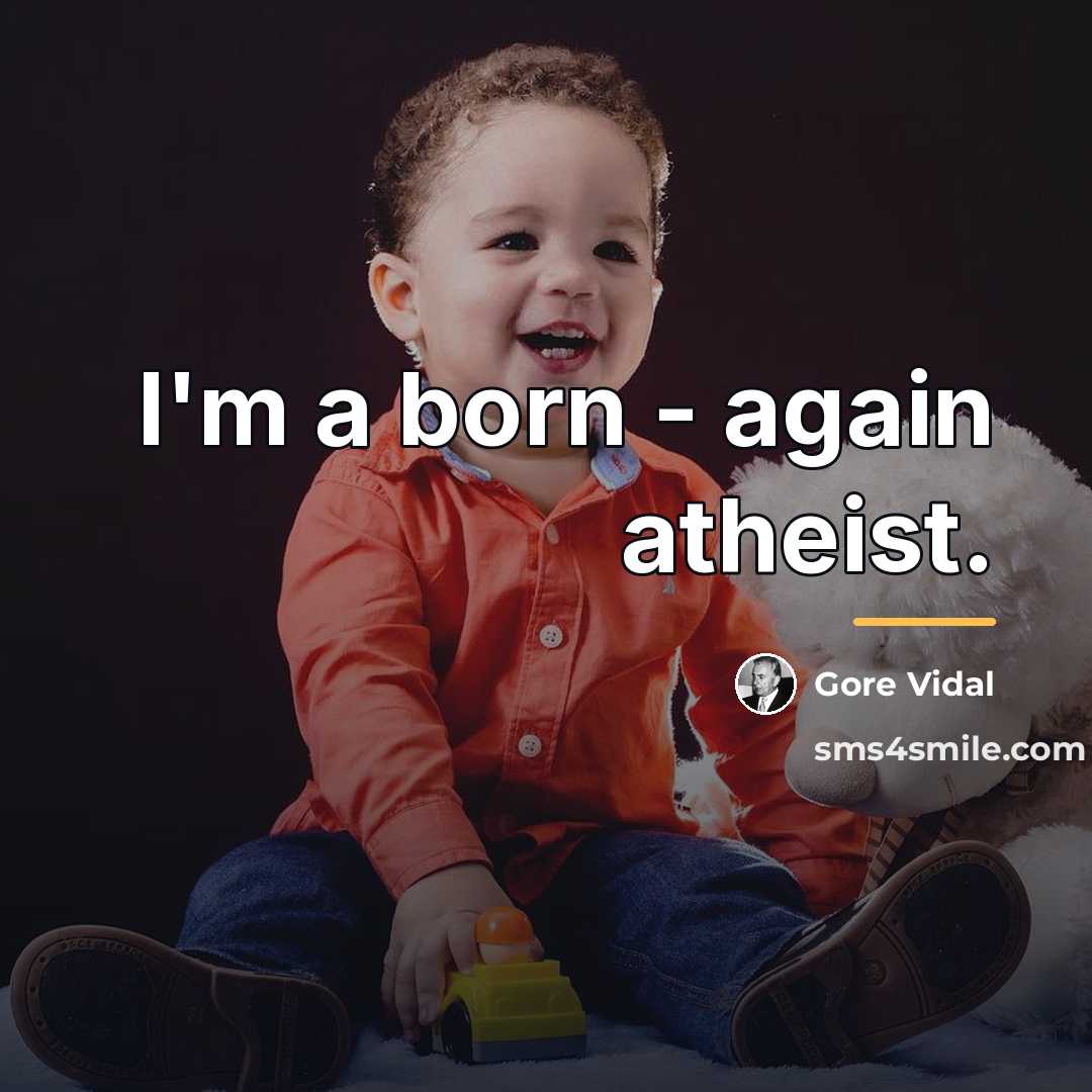 “I'm a born - again atheist.…” quote by Gore Vidal