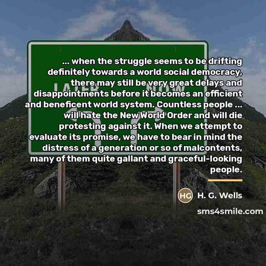 “... when the struggle seems to be drifting definitely towards…” quote by H. G. Wells