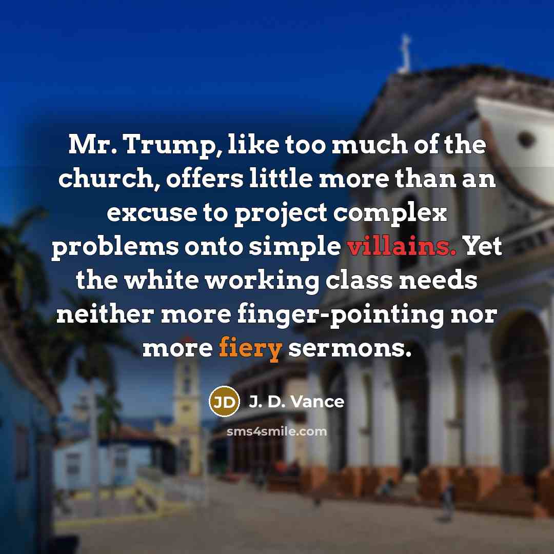 “Mr. Trump, like too much of the church, offers little…” quote by J. D. Vance